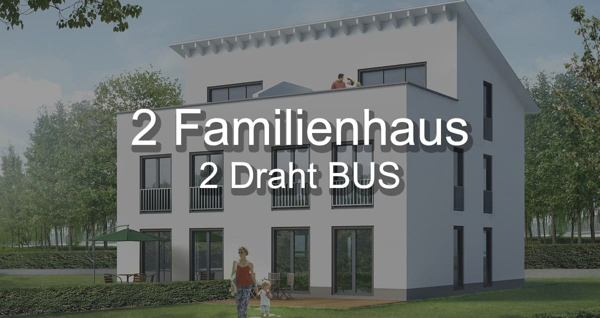 goliath 2-draht bus 2 Familienhaus